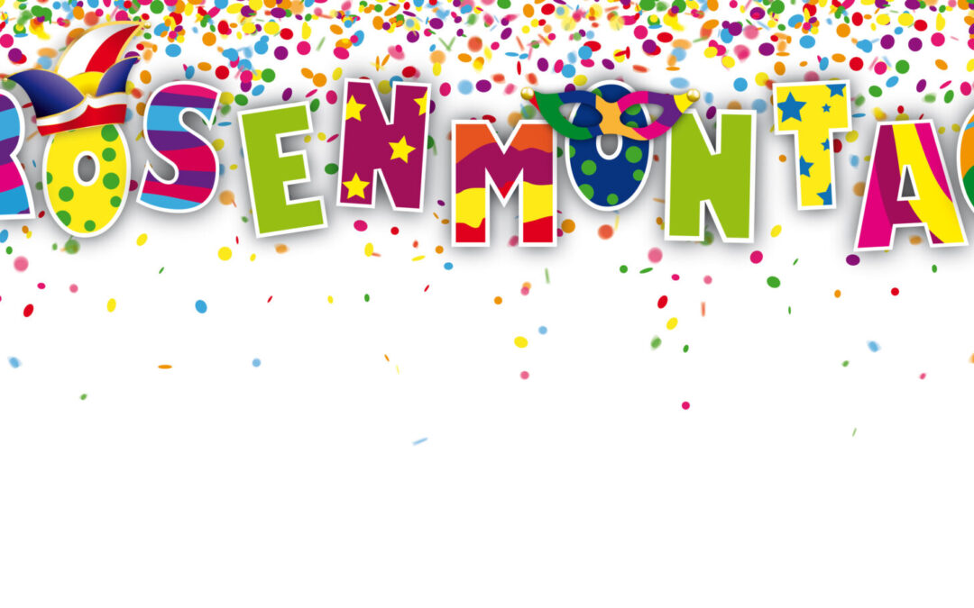 Rosenmontag geschlossen